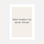 when words fail music speaks poster